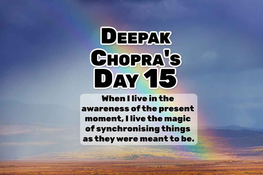 Day 15 21 days of abundance meditation Deepak Chopra